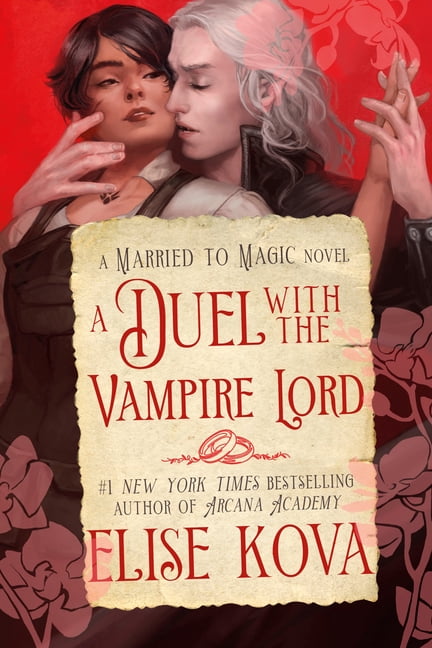 Married to Magic A Duel with the Vampire Lord: A Standalone Fantasy Romance, (Paperback)
