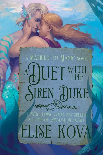 Married to Magic A Duet with the Siren Duke: A Standalone Fantasy Romance, (Paperback)