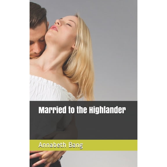 Married to the Highlander (Paperback)