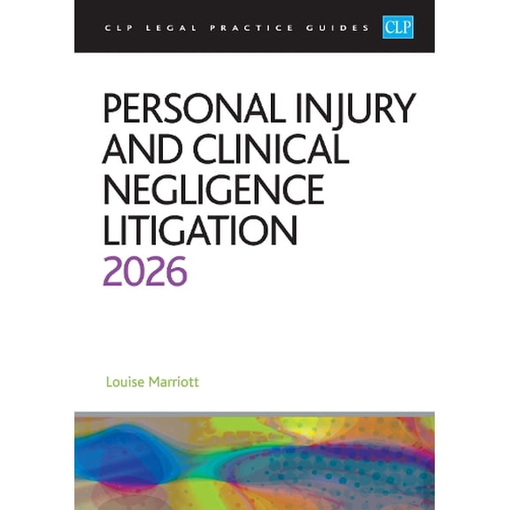 Marriott Personal Injury and Clinical Negligence Litigation 2026 (Paperback)