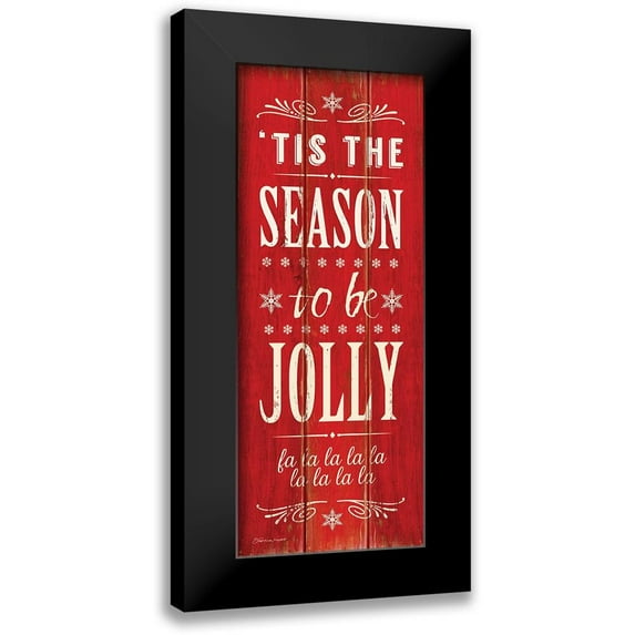 Marrott, Stephanie 12x24 Black Modern Framed Museum Art Print Titled - Be Jolly