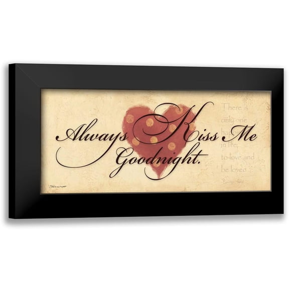 Marrott, Stephanie 14x8 Black Modern Framed Museum Art Print Titled - Always Kiss Me Goodnight