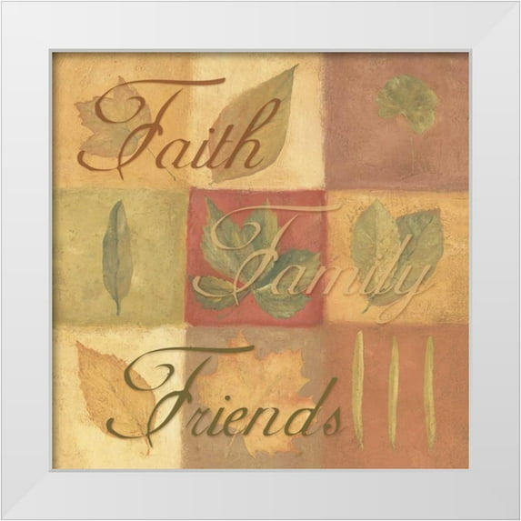 Marrott, Stephanie 26x26 White Modern Wood Framed Museum Art Print Titled - Faith Family Friends
