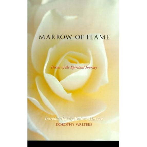 Pre-Owned Marrow of Flame: Poems of the Spiritual Journey Paperback