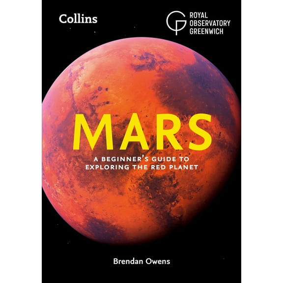 Pre-Owned Mars: A Beginner's Guide to Exploring the Red Planet (Paperback) 0008604320 9780008604325
