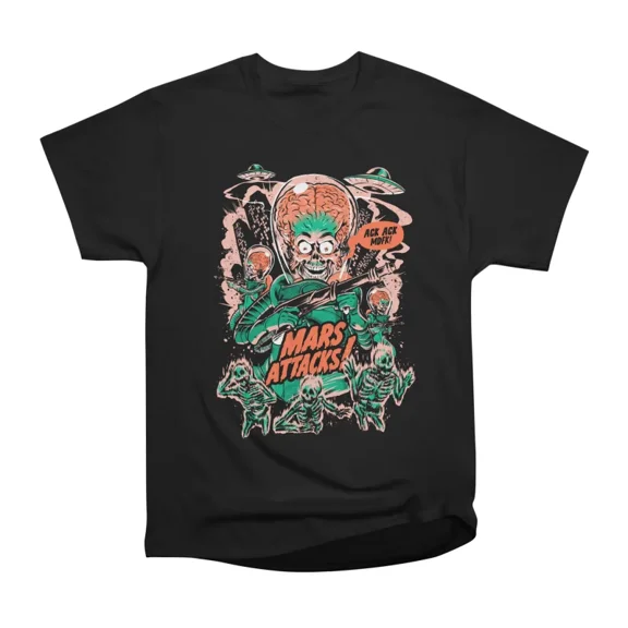 Mars Attacks T-Shirt Tee Gift For Him Merch For Her Apparel For Friend