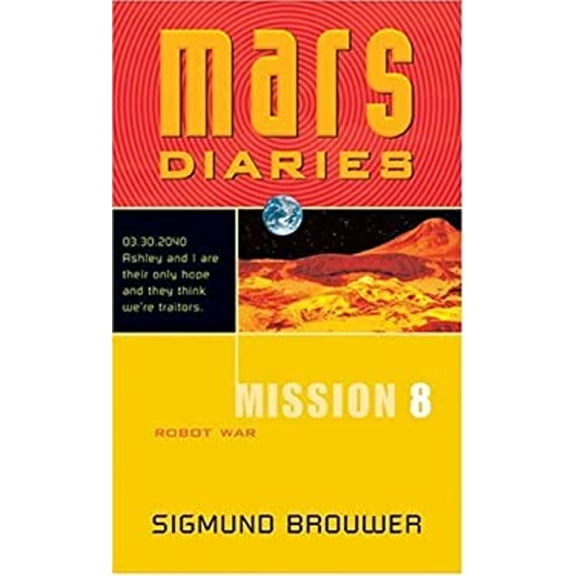 Pre-Owned Mission 8: Robot War (Mars Diaries) (Unknown) 0842343113 9780842343114