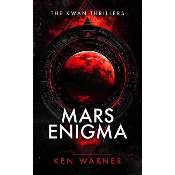 The Kwan Thrillers Mars Enigma, Book 3, (Paperback)