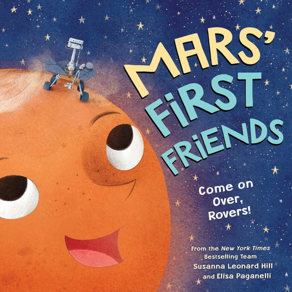 Mars' First Friends: Come on Over, Rovers! (Hardcover)