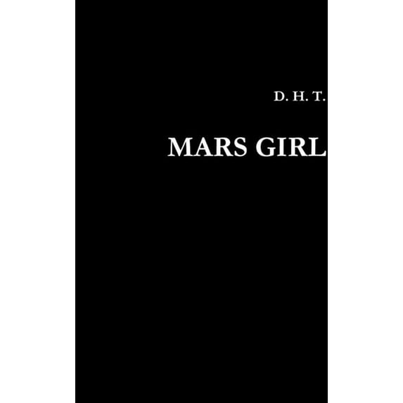 Mars Girl, (Hardcover)