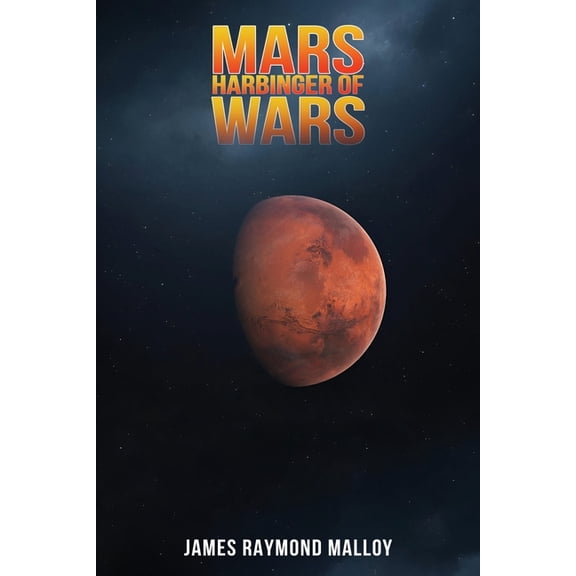 Mars Harbinger of War, (Paperback)