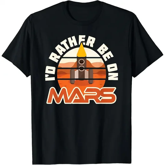 Mars I'd Rather Be On Mars Occupy Mars Future Colonist T-Shirt