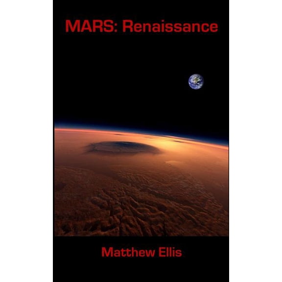 Mars: Mars: Renaissance: Book 1 of MARS (Paperback)