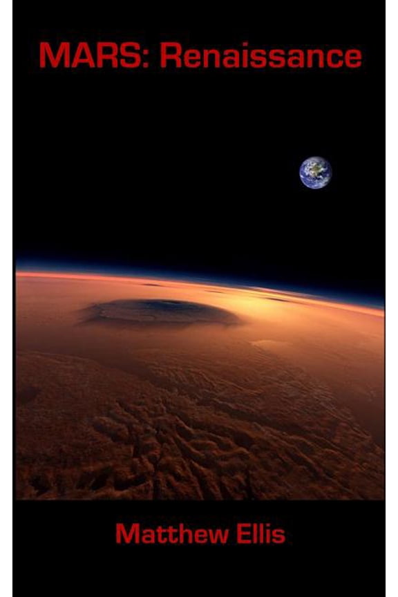 Mars: Mars: Renaissance: Book 1 of MARS (Paperback)
