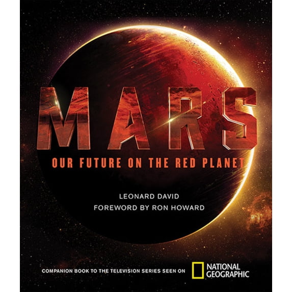 Mars: Our Future on the Red Planet, (Hardcover)