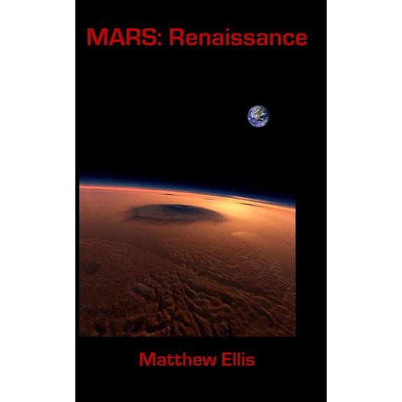 Mars Large Print: Mars: Renaissance: Large Print Edition (Paperback)