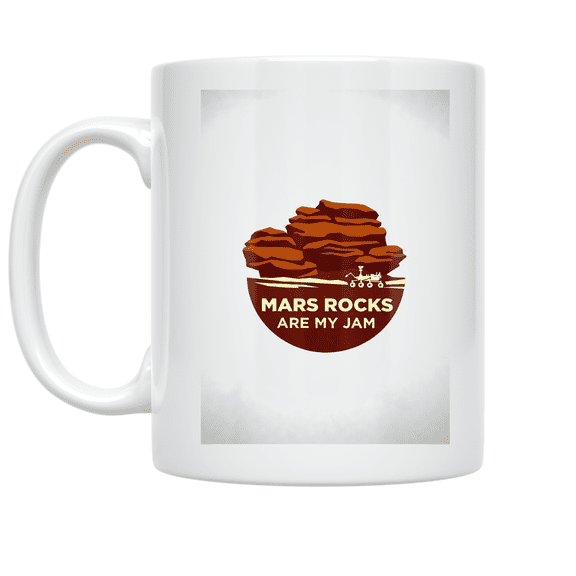 Mars Rocks Are My Jam - Planetary Geology Enthusiast - 11 oz Ceramic Coffee Mug