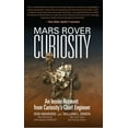 thumbnail image 1 of Mars Rover Curiosity: An Inside Account from Curiosity's Chief Engineer, (Hardcover), 1 of 1