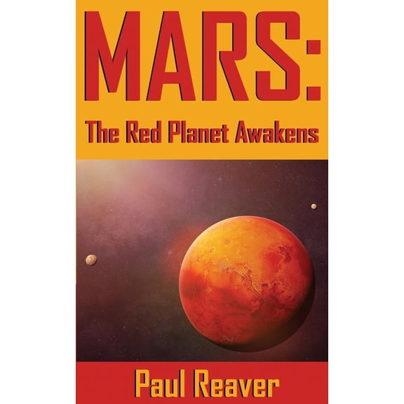 Mars: The Red Planet Awakens (Paperback)