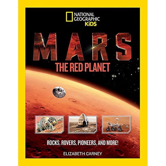 Pre-Owned Mars: The Red Planet: Rocks, Rovers, Pioneers, and More! (Science & Nature) Paperback