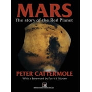 Mars The Story of the Red Planet, Paperback