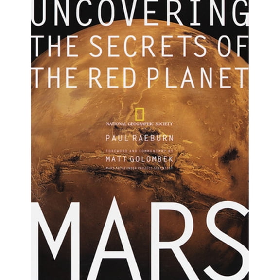 Pre-Owned Mars: Uncovering the Secrets of Red Planet Hardcover Paul Raeburn