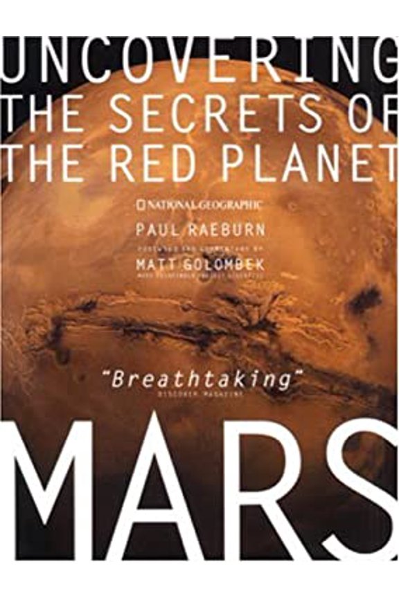 Pre-Owned Mars: Uncovering the Secrets of the Red Planet (Paperback 9780792276142) by Paul Raeburn, Matthew Golombek