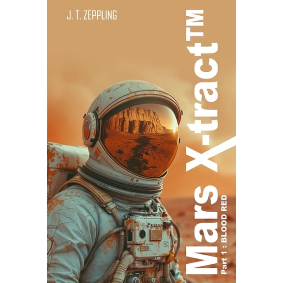Mars X-tract(TM): Part 1: BLOOD RED, (Paperback)