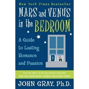 Mars and Venus in the Bedroom Guide to Lasting Romance and Passion, Paperback