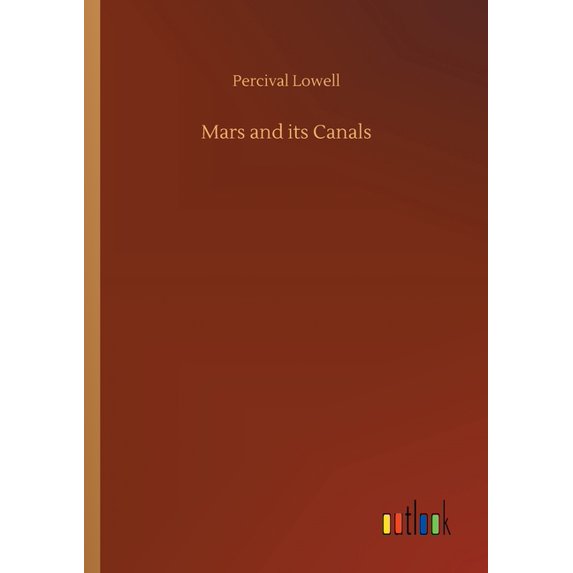 Mars and its Canals (Paperback)