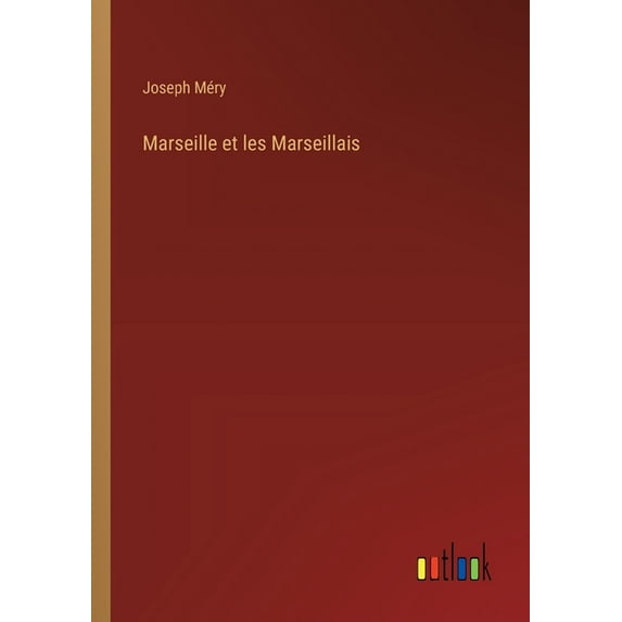Marseille et les Marseillais, (Paperback)