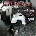 thumbnail image 1 of Marshall Keith - Something For You - Music & Performance - CD, 1 of 1