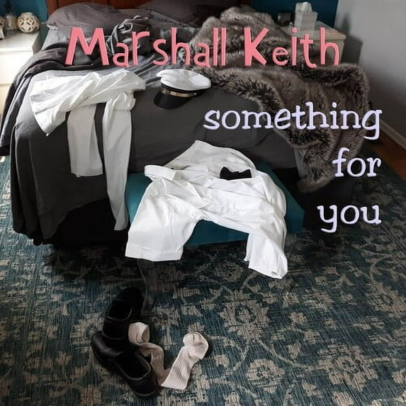 Marshall Keith - Something For You - Music & Performance - CD