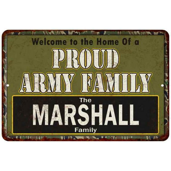 Marshall Proud Army Family Sign Gift 8x12 Metal Sign 108120023125