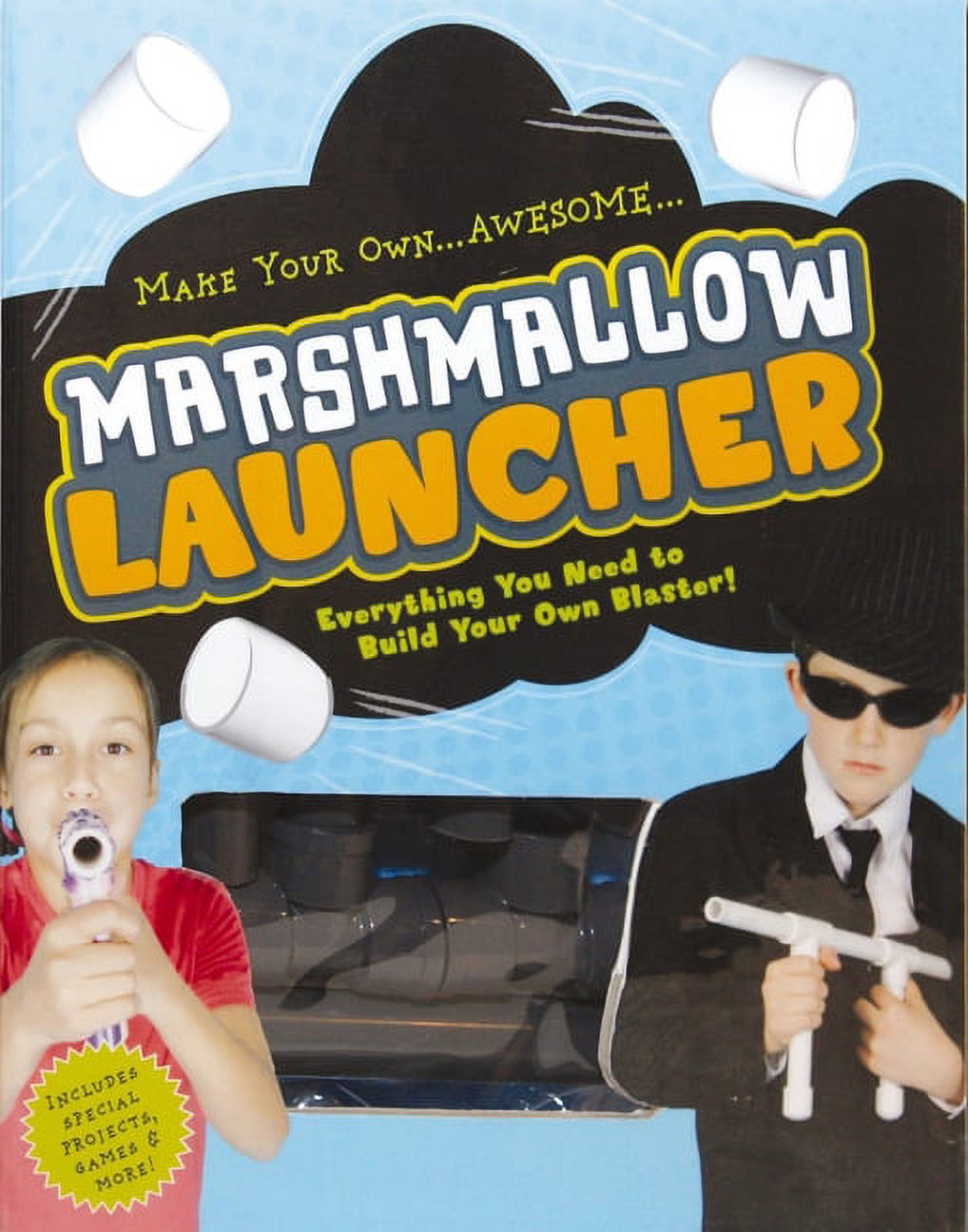 Marshmallow Launcher : Everything You Need to Build Your Own Blaster! (Mixed media product)
