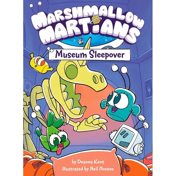 Marshmallow Martians Marshmallow Martians: Museum Sleepover: (A Graphic Novel), (Hardcover)