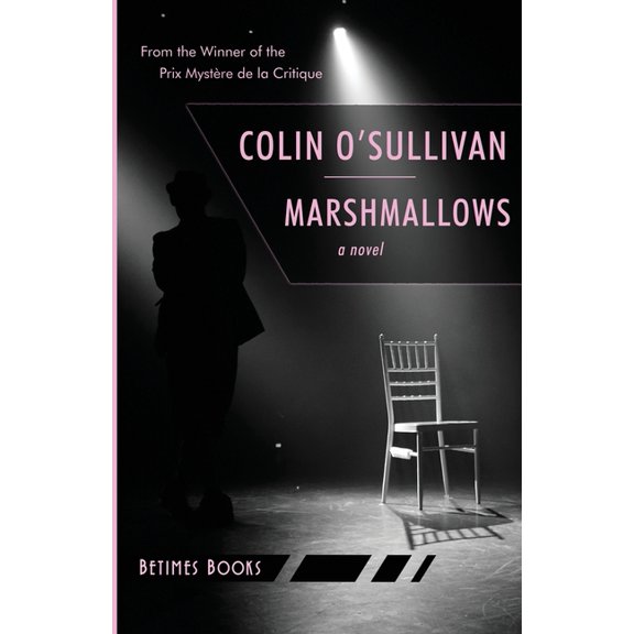 Marshmallows (Paperback) by Colin O'Sullivan