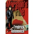 thumbnail image 1 of Marston's File (Paperback) by Fredrick Antonovich, 1 of 1