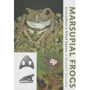 Marsupial Frogs Gastrotheca and Allied Genera Hardcover