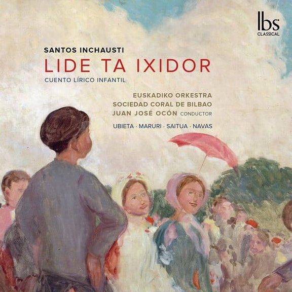 Marta Ubieta - Inchausti: Lide Ta Ixidor (Children Lyrical Tale) - Music & Performance - CD