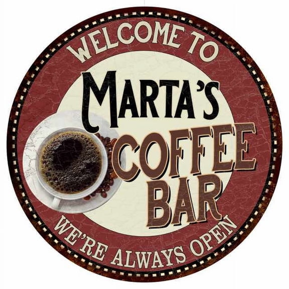 Marta's Coffee Bar Round Metal Sign Kitchen Room Wall Décor 200120041485