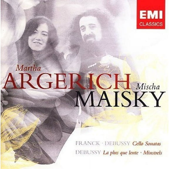 Martha Argerich, Mischa Maisky - Franck, Debussy: Cello Sonatas; Debussy: La plus que lente, Minstrels / EMI Classics Audio CD 2006 Stereo / 094637132920