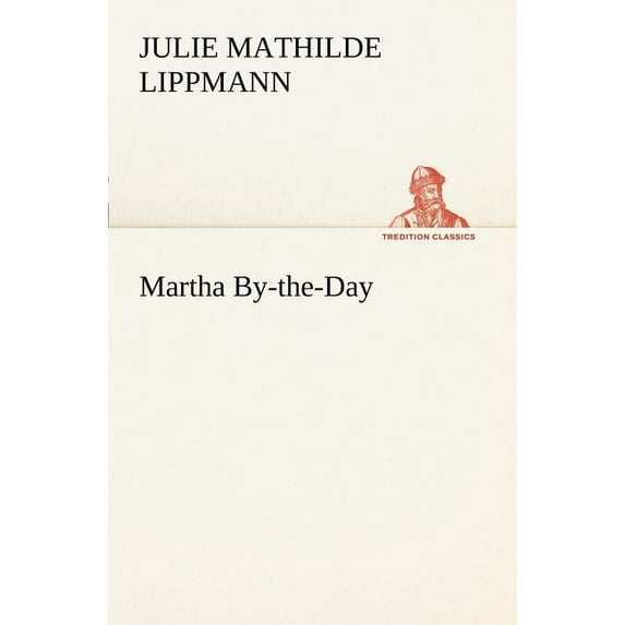 Martha By-the-Day (Paperback)