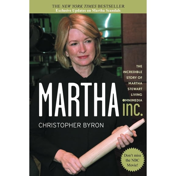 Pre-Owned Martha Inc.: The Incredible Story of Martha Stewart Living Omnimedia (Paperback) 0471429589 9780471429586