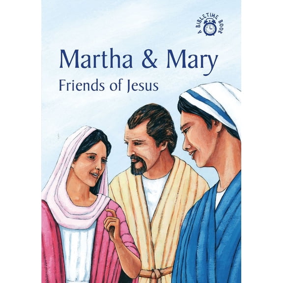 Pre-Owned Martha and Mary: Friends of Jesus (Paperback) 1845501675 9781845501679