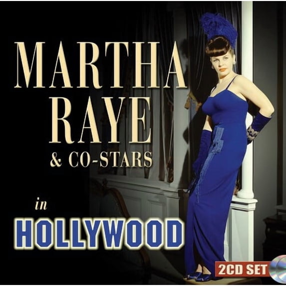 Martha Raye - Martha Raye & Co-stars In Hollywood - Music & Performance - CD