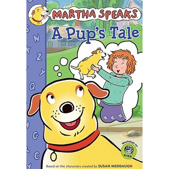 Pre-Owned Martha Speaks: A Pup's Tale (Chapter Book) (Martha Speaks Chapter Books) (Paperback) 0547210779 9780547210773