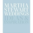 thumbnail image 1 of Pre-Owned Martha Stewart Weddings: Ideas and Inspiration, 9780307954657, 030795465X, Hardcover,, 1 of 1
