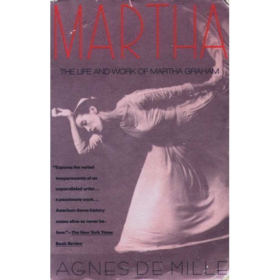 Pre-Owned Martha: The Life and Work of Martha Graham (Paperback) 0679741763 9780679741763