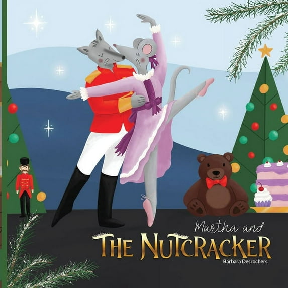 Martha and The Nutcracker, (Paperback)